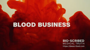 Blood Business - New Cannibalism - Plasma Industry [Investigative Documentary]